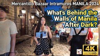 Exploring Behind the Walls of MANILA AFTER DARK | Walk in Mercantillo Bazaar Intramuros Manila 2024