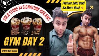 Cold Stone Ki Signature Ice Creams & Gym Day 2 || Picture To Abhi Baki Hai Mere Dost