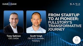 From Startup to AI Pioneer: FullStory's Transformative Journey | EP 177