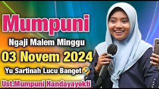 Mumpuni Ngaji Malem Minggu 02 NOVEMBER 2024 Yu Sartinah Lucu Banget|| Ceramah Ust.Mumpuni 2024