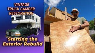 Starting to rebuild the exterior .. Vintage Truck Camper Restoration