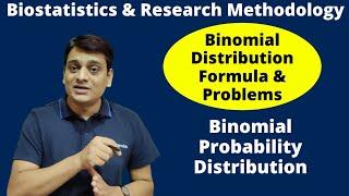 Part 3: Binomial Distribution | Formula & Numerical Problems | Biostatistics & Research Methodology