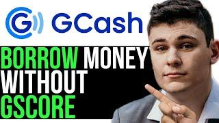 HOW TO BORROW MONEY FROM GCASH WITHOUT GSCORE 2024! (FULL GUIDE)