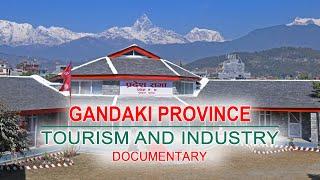 Gandaki Province : Tourism and Industry Documentary.