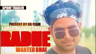 RADHE | YOUR WANTED BHAI | OFFCIAL TRAILER | SPOOF VIDEO | SAMAR SURYA ,RAJA BOSS , ABHAY RAICHAND