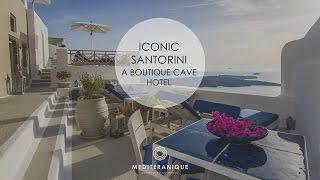 Iconic Santorini, a Boutique Cave Hotel