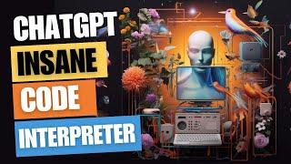 ChatGPT's Big Upgrade: The INSANE Code Interpreter