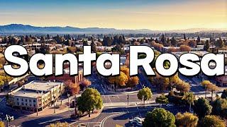 Santa Rosa, California - Best Things To Do & Visit | Complete Guide 2024