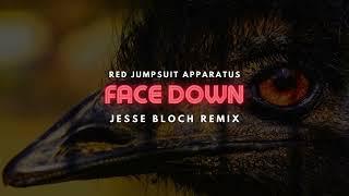 Red Jumpsuit Apparatus - Face Down (Jesse Bloch Remix)