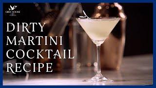 The Perfect Dirty Martini Recipe | Grey Goose Vodka