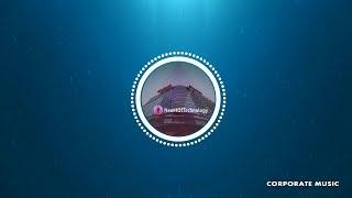 NewHOfTechnology - Royalty Free Electronic/Corporate Background Music For Videos [No Copyright]