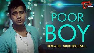 POOR BOY | Official Music Video | Rahul Sipligunj