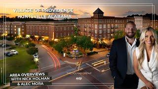 Life in Village of Providence: Huntsville Alabama Real Estate | Area Overviews with The Holman Group