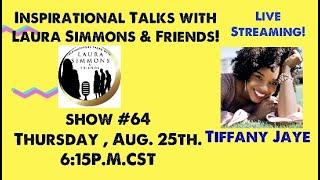 “TALKING WITH SINGER TIFFANY JAYE!!” SHOW #64