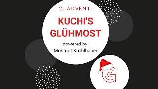 2. Advent: It's the MOST wonderful time of the year Kuchi's Glühmost