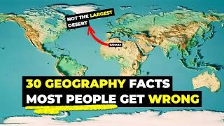 30 Geography Facts Most People Get Totally Wrong