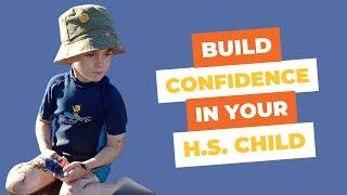 How to Build Confidence in your Highly Sensitive Child