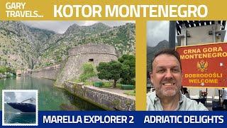 Kotor Montengro | Marella Explorer 2 | Adriatic Delights | Solo Cruise