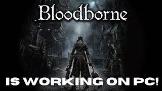 Bloodborne PC is finally here!