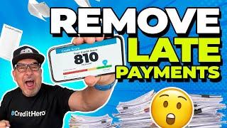 Proven Strategy to Remove Late Payments from Credit Reports