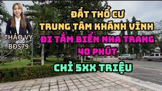 ĐẤT THỔ CƯ TRUNG TÂM KHÁNH VĨNH CHỈ HƠN 500 TRIỆU [ThảoVy_Bđs79]