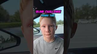 Blink Challenge - REMIX THIS 