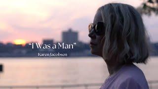 Karen Jacobsen - I Was a Man (Official Music Video)