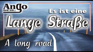  Eine lange Straße  ….des Lebens / A long road / Lied / Song / WhatsApp