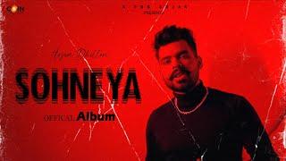 New Punjabi Song 2024 | Sohneya (Full Album) Arjan Dhillon & Mxrci | Latest Punjabi Song 2024