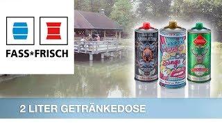 www.fass-frisch.com - 2 LITER GETRÄNKEDOSE