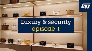 Luxury brands: Why security should be a top priority