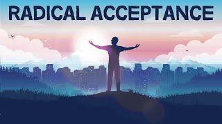 The Power of Radical Acceptance