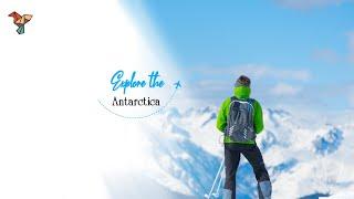 World most explorer mystery, view the facts of Antarctica