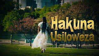 HAKUNA USILOWEZA - Nathalie B_Official Music Video_4K_2024