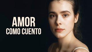 AMOR COMO CUENTO | Película romantica en Español Latino