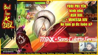 ღ KOF98UMOL YURI PHI YẾN kinh nhở, ASH XIII + VANESSA XIV ko làm gì đc luôn 【Bình  loạn PK SEVER 】