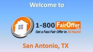 1800FairOffer.com (1-800-FAIR-OFFER): We Buy Homes in San Antonio, TX (Bexar County)