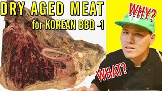 What is Dry Aged Meat? | Why Dry Aged Meat is GOOD but even for KOREAN BBQ?