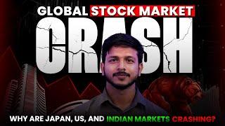 Global Stock Market Crash | Why Are Japan, US, and Indian Markets Crashing? | ICFM