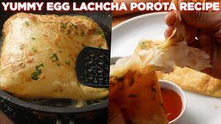 Yummy Egg Lachcha Porota Recipe