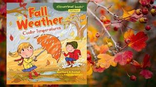 Fall Weather: Cooler Temperatures | Kids Books Read Aloud