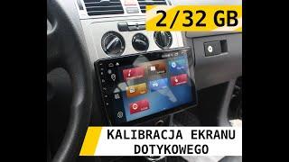 Jak kalibrować ekran nawigacji (dotyk)? Radio nawigacja 2/32 GB