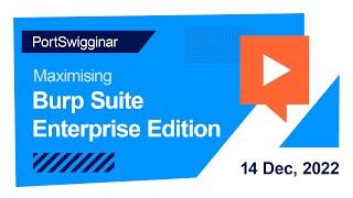 How to get started with Burp Suite Enterprise Edition - Dec 2022