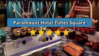 Paramount Hotel Times Square, Best Hotel Recommendations