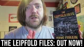 Out Now: The Leipfold Files by Dane Cobain