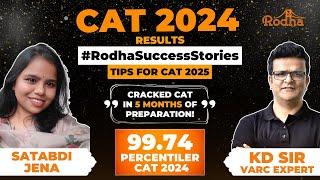 CAT 2024 99.74 Percentile with 5 Month Prep. | Detailed Strategy for CAT 2025 #RodhaSuccessStories