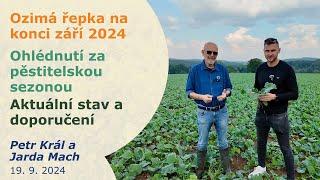 Ozimá řepka – podzimní aktualita – druhá polovina září – PLATÍ I V ŘÍJNU. Petr Král a Jarda Mach