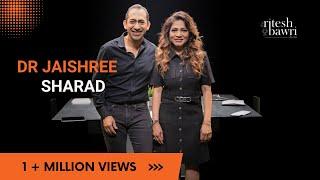 The Ritesh Bawri Show Featuring Dr Jaishree Sharad