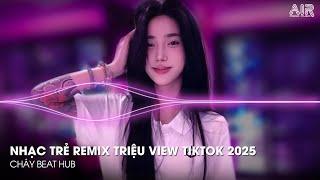 Nonstop Trend 2025 - Nhạc Remix Hay Nhất Hiện Nay - Nonstop 2025 Việt Mix Vinahouse Dj Bass Cực Mạnh