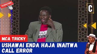 USHAWAI ENDA HAJA INAITWA CALL ERROR, BY: MCA TRICKY